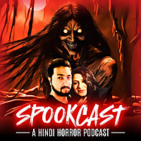 SPOOKCAST - A Hindi Horror Podcast