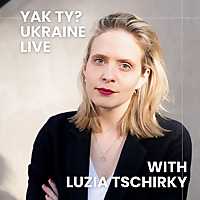 Yak ty? Ukraine Live with Luzia Tschirky