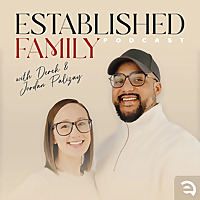Established Family Podcast