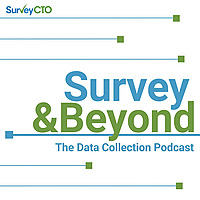 Survey & Beyond: The Data Collection Podcast