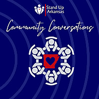 Community Conversations with Stand Up Arkansas