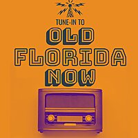 Old Florida Now