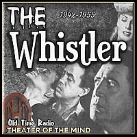 The Whistler - Old Time Radio