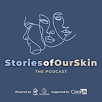 Stories of Our Skin