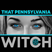 That Pennsylvania Witch