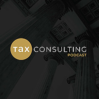 The Tax Consulting Podcast