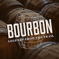 Bourbon: Legends from the Trail