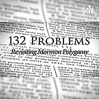 132 Problems: Revisiting Mormon Polygamy