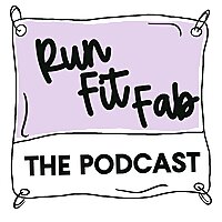 RunFitFab: The Podcast