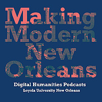 Making Modern New Orleans