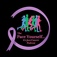 Pace Yourself... It's Just Cancer