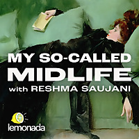 My So-Called Midlife with Reshma Saujani