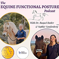 The Equine Functional Posture Podcast