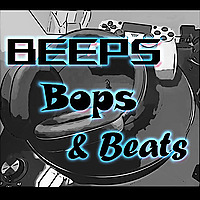 Beeps Bops & Beats
