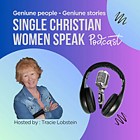 Single Christian Women Speak Podcast
