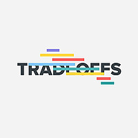 TRADEOFFS