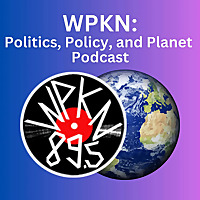 WPKN: Politics, Policy, and Planet Podcast