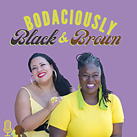 Bodaciously Black & Brown