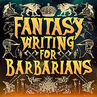 Fantasy Writing for Barbarians