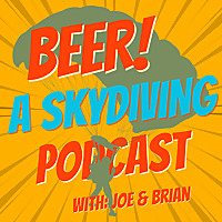 BEER!: A Skydiving Podcast