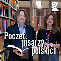 Poczet pisarzy polskich | Radio Katowice
