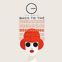 Back to the Beginning | Top Albania Radio