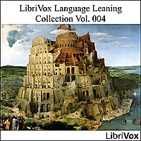 LibriVox Language Learning Collection Vol. 004 by Various