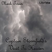 Extract from Captain Stormfield's Visit to Heaven by Mark Twain (1835 - 1910)