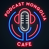 Podcast Mongolia