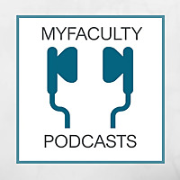 MyFaculty Podcasts