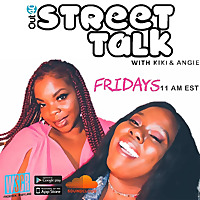 Street Talk with Kiki & Angie