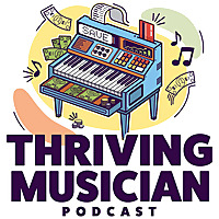 Thriving Musician Podcast