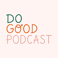 Do Good Podcast