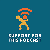 Support For This Podcast