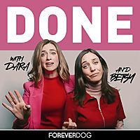 DONE with Dara Katz and Betsy Kenney