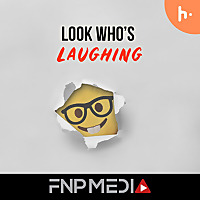 Look Who's Laughing by FNP Media