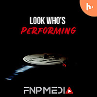 Look Who's Performing by FNP Media