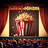 BLOOD AND POPCORN