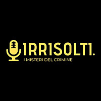 Irrisolti. I misteri del crimine