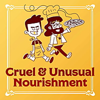 Cruel and Unusual Nourishment