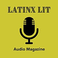 LatinX Audio Lit Mag