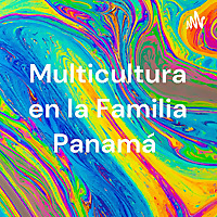 Multicultura en la Familia Panam&aacute;