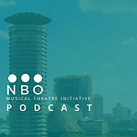 NBO Musical Theatre Initiative Podcast