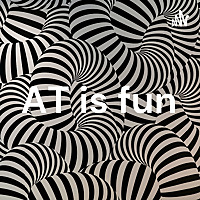 AT is fun