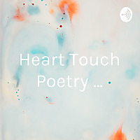 Heart Touch Poetry ...❤?