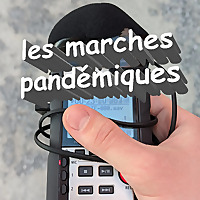 Les marches pand&eacute;miques