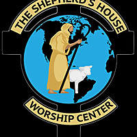 The Shepherd's House Worship Center