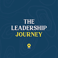 The Leadership Journey Podcast