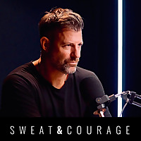 Sweat & Courage