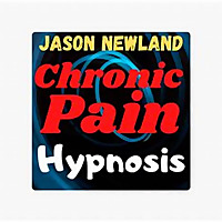 Chronic Pain Hypnosis - Jason Newland
